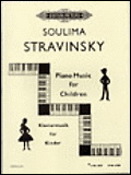 Soulima Stravinsky: Piano Music For Children Volume 1