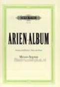 Arien Album: Berühmte Arien fuer Mezzosopran - Aria Album fuer Mezzo-Soprano - Beroemde Aria's voor Mezz-Sopraan (Peters)