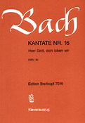 Bach: Kantate BWV 16 Herr Gott, dich loben wir (Breitkopf)