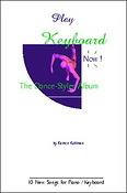 Kuhlman: Play Keyboard Now - The Dance-Styles Album 