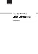 Michael Finnissy: Grieg Quintettsatz