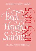 Bach, Handel, Scarlatti 1685-1985