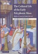 The Cultural Life of the Early Polyphonic Mass