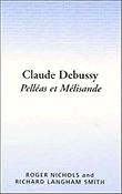 Claude Debussy: Pelleas et Melisande
