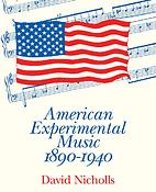 American Experimental Music 1890-1940