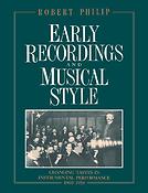 Early Recordings and Musical Style