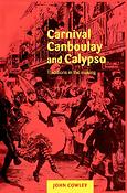 Carnival, Canboulay and Calypso