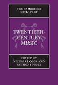 The Cambridge History of Twentieth-Century Music