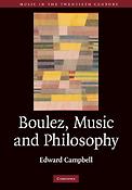 Boulez, Music and Philosophy