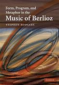 Form, Program, and Metaphor in Music of Berlioz