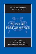 The Cambridge History of Musical Performance