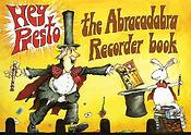 Hey Presto - The Abracadabra Recorder Book