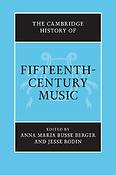 The Cambridge History of Fifteenth-Century Music