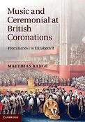 Music and Ceremonial at British Coronations