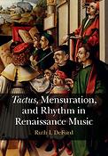 Tactus , Mensuration & Rhythm in Renaissance Music