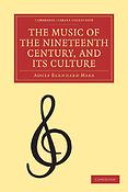 Music of the Nineteenth Century and its Culture