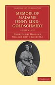 Memoir of Madame Lind-Goldschmidt 2 Volume Set
