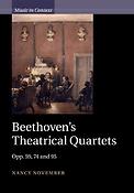 Beethoven's Theatrical Quartets