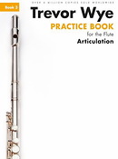 Trevor Wye Pratice Book for The Flute 3 Articulation (Revised Edition)