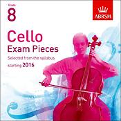 Cello Exam Pieces 2016 2 CDs, ABRSM Grade 8