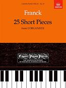 Cesar Franck: 25 Short Pieces From L'Organiste