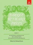 Baroque Keyboard Pieces, Book V (difficult)