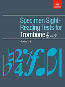 ABRSM Specimen Sight-Reading Tests For Trombone Grades 1-5