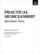 Practical Musicianship Specimen Tests, Grades 6-8