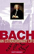 Bach: an extraordinary life