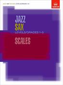 Jazz Sax Scales Levels/Grades 1-5