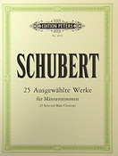 Schubert: 25 Selected Male Choruses