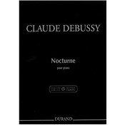 Claude Debussy: Nocturne Pour Piano