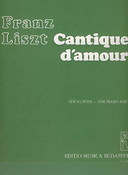 Franz Liszt: Cantique d'amour