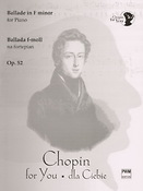 Chopin: Ballade In F Minor Op. 52