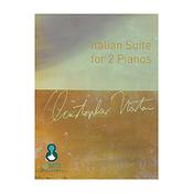 Christopher Norton: Italian Suite for 2 Pianos