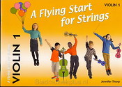 Jennifuer Thorp: A Flying Start For Strings - Violin 1
