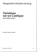 Jong: Variations Sur Cantique Opus 1 (Orgel)