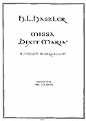 Hans Leo Hassler: Missa Super Dixit Maria (SATB)