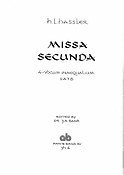 Hans Leo Hassler: Missa Secunda (STTB)