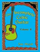 The Incomplete Celtic Guitar - Volume 2