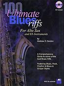 Andrew Gordon: 100 Ultimate Blues Riffs (Alto Saxophone)