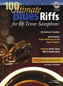 Andrew Gordon: 100 Ultimate Blues Riffs For Tenorsaxofoon
