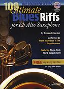 Andrew Gordon: 100 Ultimate Blues Riffs For Altsaxophone