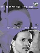 Inside Improvisation 6 -Developing a Jazz Language