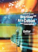 Brazilian And Afro-Cuban Jazz Conception Guitar