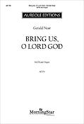 Bring Us, O Lord God