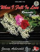 Aebersold Jazz Play-Along Volume 110: When I Fall In Love (Romantic Ballads)