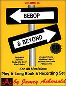 Aebersold Jazz Play-Along Volume 36: Bebop And Beyond