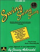 Aebersold Jazz Play-Along Volume 39: Swing, Swing, Swing