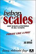 Bebop: Jazz Scales And Patterns In All 12 Keys